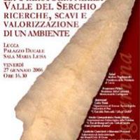Locandina: ​​​​​​​La preistoria nella Valle del Serchio. Ricerche, scavi e valorizzazione di un ambiente